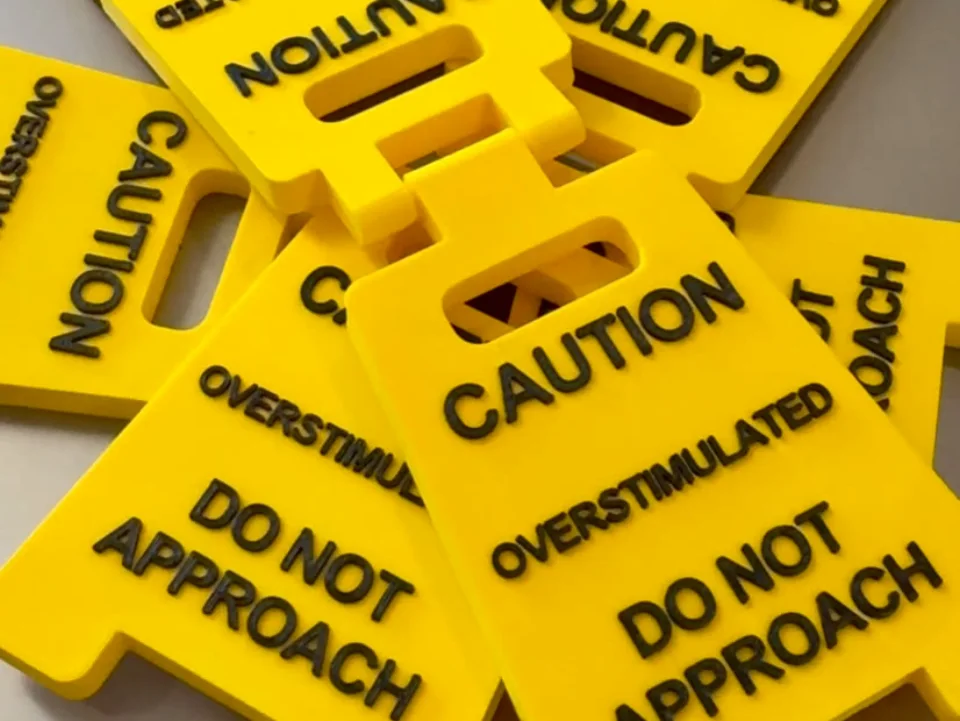 Overstimulated Desk Sign